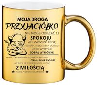 Kubek z dedykacją śmieszny oryginalny prezent dla PRZYJACIÓŁKI KOLEŻANKI