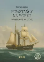 Powstańcy na morzu w wyprawie na Litwę