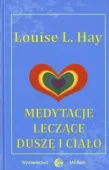 Medytacje leczące duszę i ciało