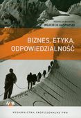 Biznes, etyka, odpowiedzialność Gasparski Wojciech