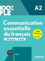 100% FLE COMMUNICATION ESSENTIELLE DU FRANCAIS A2 PRACA ZBIOROWA