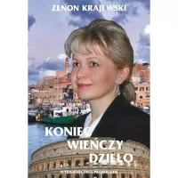 Koniec wieńczy dzieło