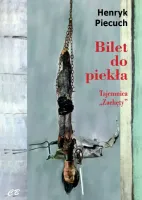 Bilet do piekła. Tajemnica „Zachęty”