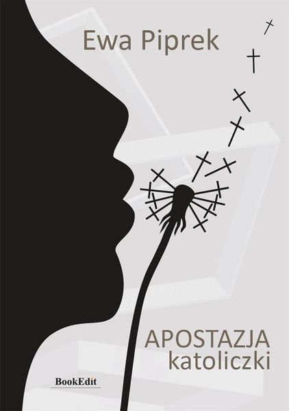 Apostazja katoliczki Ewa Piprek zdjęcie 1