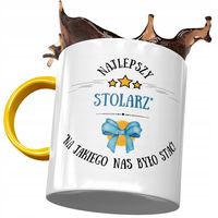 Kubek Żółty Dla Stolarza Najlepszy Stolarz Kubek Z Nadrukiem Ze Zdjęciem