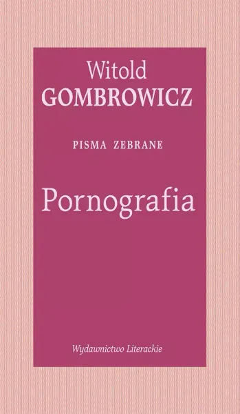 Pornografia. Pisma zebrane zdjęcie 1