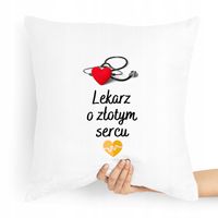 Poduszka Prezent Dla Doktora O Złotym Sercu Z Nadrukiem Ze Zdjęciem Z Nadru