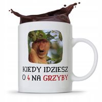 Kubek Śmieszny Janusz Nosacz Kiedy Idziesz O 4 Z Nadrukiem Ze Zdjęciem