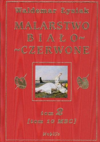 Malarstwo biało-czerwone. Tom 2. (Tom 10 mbc) na Arena.pl