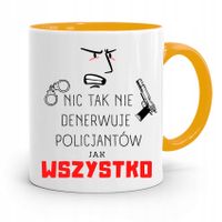 Kubek Żólty Policjanta Policjantki Nie Denerwuje Z Nadrukiem Ze Zdjęciem