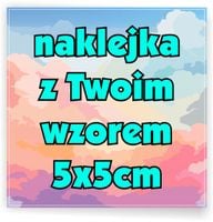Naklejki LOGO ETYKIETY WLEPKI NADRUK REKLAMOWE twoja grafika 5x5 160 szt