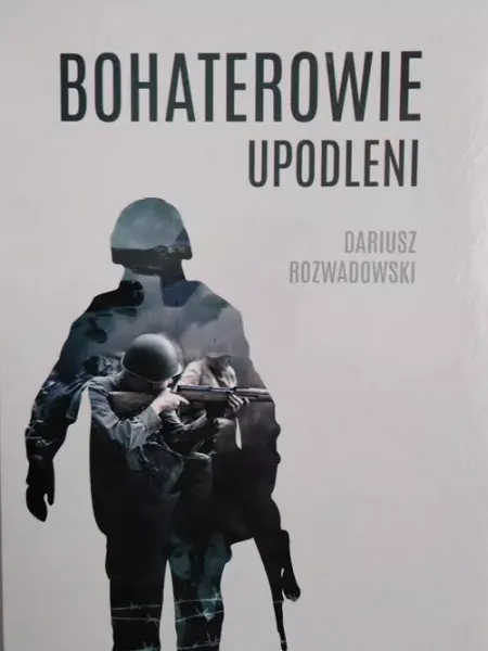 Bohaterowie upodleni zdjęcie 1