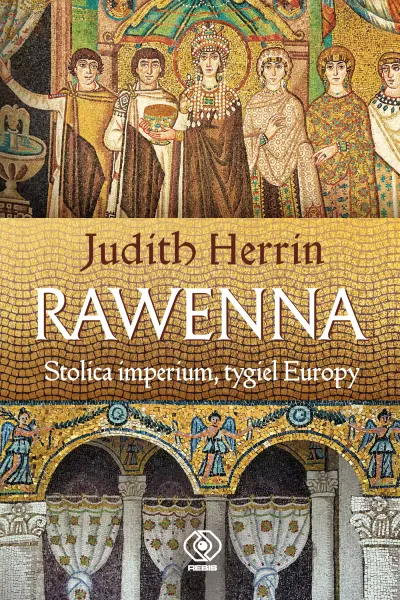 Rawenna. Stolica imperium, tygiel Europy zdjęcie 1