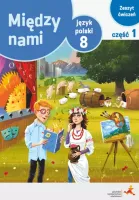 Między nami Język polski Zeszyt ćwiczeń do szkoły podstawowej kl 8 Część 1