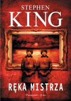 Książka Ręka mistrza Stephen King - horror o dziełach z nadprzyrodzoną mocą