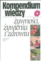 Kompendium wiedzy o żywności żywieniu i zdrowiu Jan Gawęcki, Teresa Mossor…