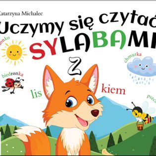 Uczymy się czytać sylabami z liskiem Katarzyna Michalec