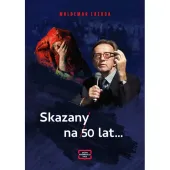 Skazany na 50 lat...