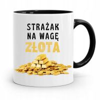 Kubek Czarny Prezent Dla Strażaka Na Wagę Złota Z Nadrukiem Ze Zdjęciem