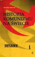 Ofiary Historia komunizmu na świecie T.2 T. Wolton