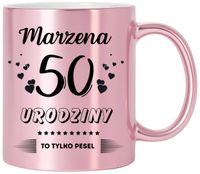 KUBEK PREZENT NA 50 URODZINY KOBIETY KOLEŻANKI MAMY Z DOWOLNYM IMIENIEM