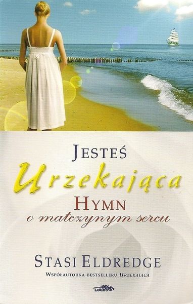 Jesteś Urzekająca - Stasi Eldredge - oprawa miękka zdjęcie 2