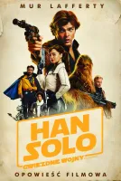 Gwiezdne Wojny. Han Solo. Opowieść filmowa