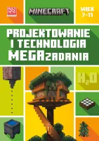 Minecraft. Projektowanie I Technologia. Megazadania. 7-11 Lat