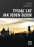 Tysiąc lat jak jeden dzień