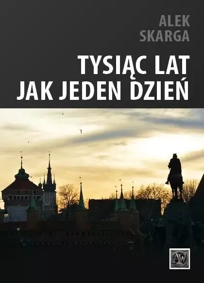 Tysiąc lat jak jeden dzień zdjęcie 1