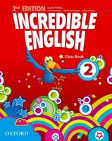 Incredible English 2 Class Book Sarah Phillips