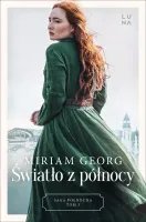 Saga Północna. Tom 3. Światło z północy