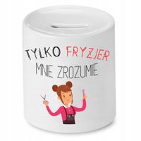 Skarbonka Fryzjera Fryzjerki Fryzjer Mnie Zrozumie Z Nadrukiem Ze Zdjęciem