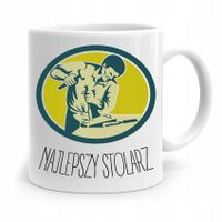 Kubek Prezent Dla Stolarza Najlepszy Stolarz Z Nadrukiem Ze Zdjęciem