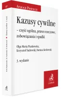 Kazusy cywilne - część ogólna, prawo rzeczowe, zobowiązania i spadki