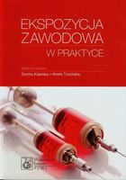 EKSPOZYCJA ZAWODOWA W PRAKTYCE DOROTA KILAŃSKA, ANETA TRZCIŃSKA