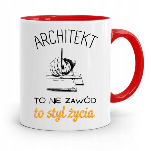 Kubek Czerwony Architekta To Styl Życia Prezent Z Nadrukiem Ze Zdjęciem na Arena.pl