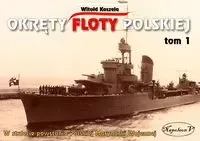 Okręty floty polskiej. Tom 1