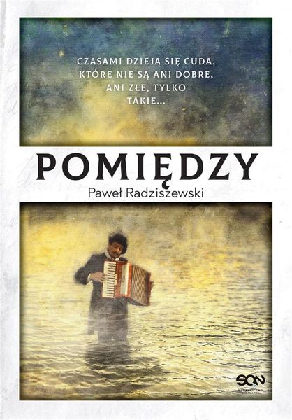 Pomiędzy Paweł Radziszewski zdjęcie 1
