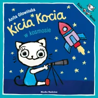 Ilustrowana książka dla dzieci Kicia Kocia w kosmosie 2019 Anita Głowińska