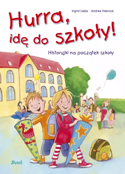 Hurra, idę do szkoły! zdjęcie 1