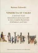 Vindicta et talio. Z badań nad racjonalizacją...