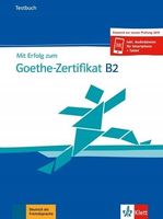 MIT ERFOLG ZUM GOETHE-ZERTIFIKAT B2 TB LEKTORKLETT PRACA ZBIOROWA