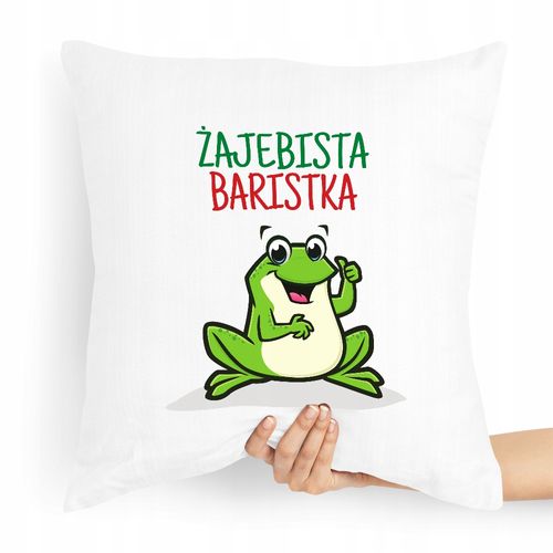 Prezent Poduszka Dla Baristy Żajebista Baristka Z Nadrukiem Ze Zdjęciem na Arena.pl