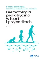 Dermatologia pediatryczna w teorii i przypadkach, tom 1