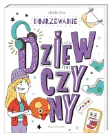 Książka edukacyjna - poradnik o dorastaniu dziewcząt Dojrzewanie Dziewczyny
