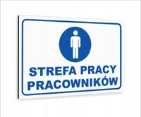 Tabliczka znak informacyjny nadruk 20x15 STREFA PRACY PRACOWNIKÓW