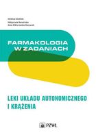 FARMAKOLOGIA W ZADANIACH. LEKI UKŁADU. . MAŁGORZATA..