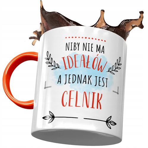 Kubek Pomarańczowy Dla Celnika Nie Ma Ideałów Z Nadrukiem Ze Zdjęciem na Arena.pl