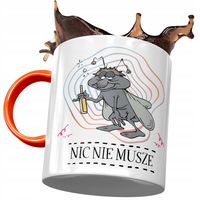 Kubek Pomarańczowy Śmieszny Nic Nie Musze Prezent Z Nadrukiem Ze Zdjęciem